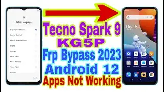 Tecno Spark 9 (KG5P) Android 12 Frp Bypass | Apps Not Open | New Trick 2023 | Reset Frp 100% Working