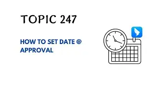 DINGTALK TOPIC 247 : HOW TO SET DATE @ APPROVAL