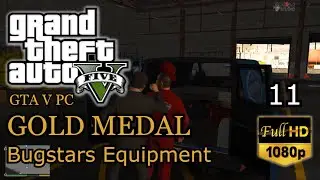 GTA V Remastered - Bugstars Equipment GOLD Medal Playthrough