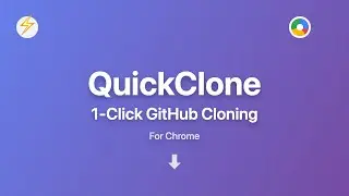QuickClone for GitHub - One-Click Repository Cloning in Chrome