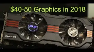 $40-50 GPU in 2018:  GTX 570 Gaming Benchmarks