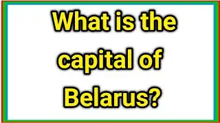 What is the capital of Belarus?
