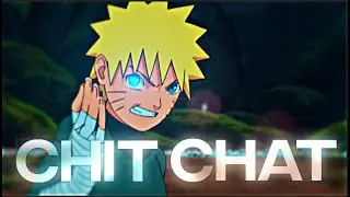 Chit Chat - Pop Smoke - Naruto Lee [AMV]