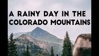 A Rainy Trek into the Mountains | Landscape Photography Ep. 6