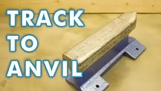 Train Track to Anvil - 2019 Emma's Spareroom Machine Shop Toolmaking Competition