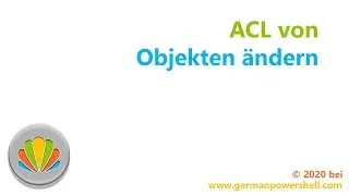 ACL von Objekten ändern | PowerSHELL deutsch