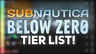 Subnautica: Below Zero tier list!