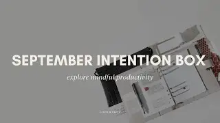 September Intention Box Unboxing: How the Kanban Method Can Boost Your Productivity | Cloth & Paper