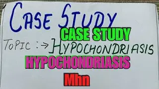 HYPOCHONDRIASIS case study #mhn #nursingstudent #nursingschool #gnmnursing #medical #education