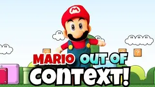 Mario Out Of Context
