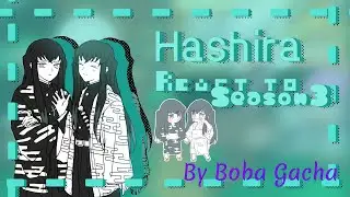 Hashira react to Season 3 ||Muichiro and Yuichiro||[3/?]{KNY/Demon Slayer} gcrv by•Boba Gacha•