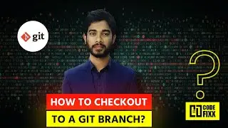 How to checkout to a branch in git?