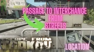 Passage To Interchange from Streets of tarkov NEW 0.15 #escapefromtarkov Sightseeing Task New Guide
