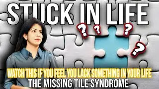 Missing Tile Syndrome | If you are Feeling like you are missing something, Watch this