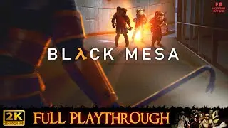 Black Mesa | Half-Life Remake | Full Game Longplay Walkthrough No Commentary (Both Endings)