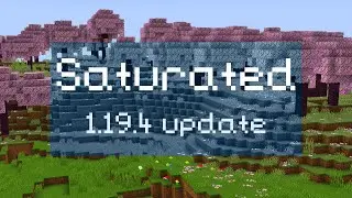 Saturated v3.2 - 1.19.4 Update - Java & Bedrock