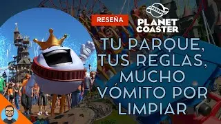 Reseña Planet Coaster | ¿Vale la Pena?