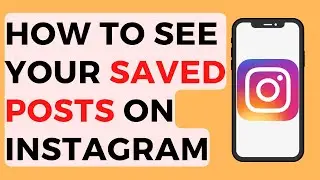 How to See Saved Posts on Instagram 2022