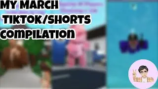 My TikTok Shorts of March Compilation