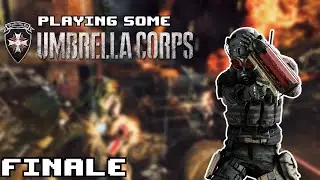 Playing Some - Umbrella Corps!?! | The Experiment [Finale]