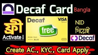 Decaf Card Bangla | Free Virtual Visa Card | How to Apply [2025]!