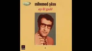 Mihemed Şêxo/Ay Gewre