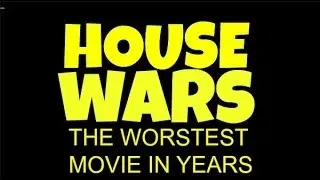 House wars