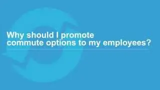 Way to Go: Why should I promote commute options to my employees?