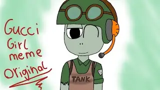 Gucci girl meme// original meme//  + english translation!//  ft. Tank commander