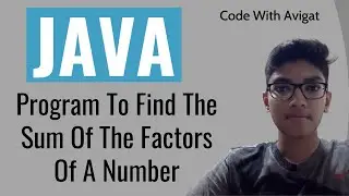 Program To Find The Sum Of The Factors Of A Number | Java Tutorial