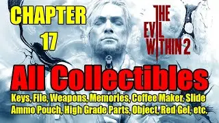 The Evil Within 2 Chapter 17 All Collectible Locations (Keys, File, Weapons, Memories, Slides, etc.)