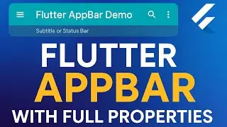 What is AppBar in Flutter | Explained with Full Properties | Complete Guide for Beginners