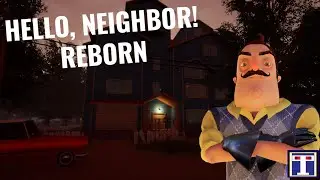 A Gem with Great Potential | Hello, Neighbor! Reborn (Hello Neighbor Fan Game)