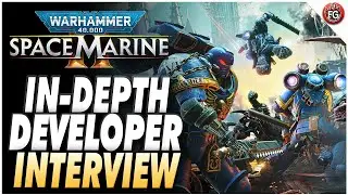 NEW Space Marines 2 News! In-Depth Developer Interview!