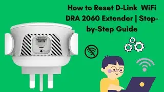 How to Reset D-Link DRA 2060 WiFi Extender – Step-by-Step Guide