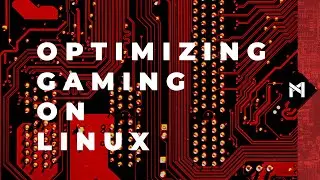 Optimizing Gaming on Linux