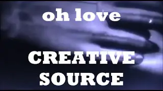 OH LOVE  - CREATIVE SOURCE - QUALITY SOUL