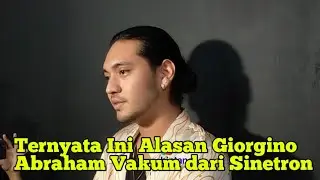 Alasan Giorgino Abraham Vakum dari Sinetron