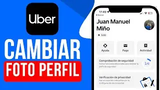 Como CAMBIAR FOTO de PERFIL en Uber (Guia Rapida)