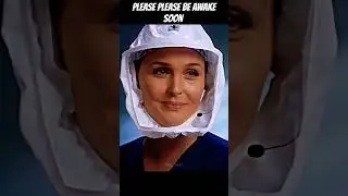 PLEASE PLEASE BE AWAKE SOON #tvshow #greysanatomy #movie #clips #recommended #foryou #sia