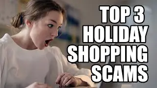 Top 3 Holiday Shopping Scams and Fraud Attempts to Watch Out For