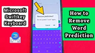 How to Remove Word Prediction Microsoft Swiftkey Keyboard for Android devices 