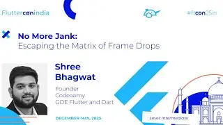 No More Jank: Escaping the Matrix of Frame Drops - Shree Bhagwat | Fluttercon India 2025