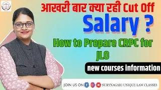Last JLO exam cutoff,JLO salary,how to prepare CRPC and JLO new courses information