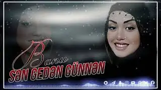 Banu - Sen Geden Gunnen 2023 (Resmi Musiqi)