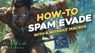 How to spam Evade - Diablo 4