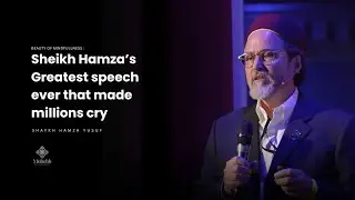 Mindfullness - Shaykh Hamza Yusuf's Greatest Speech EVER