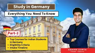 Study in Germany Part 2 Top Courses, Intake Timeline, Eligibility Criteria