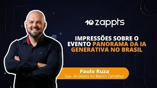 Paulo Ruza - Impressões sobre o evento 