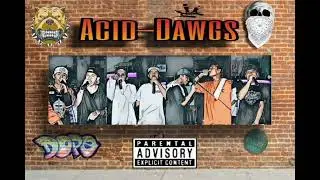 A-Dawgs - Acid-Dawgs (Official Audio)